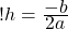 ! h = \frac{\displaystyle -b}{\displaystyle 2a} 