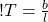 ! T = \frac{b}{l} 